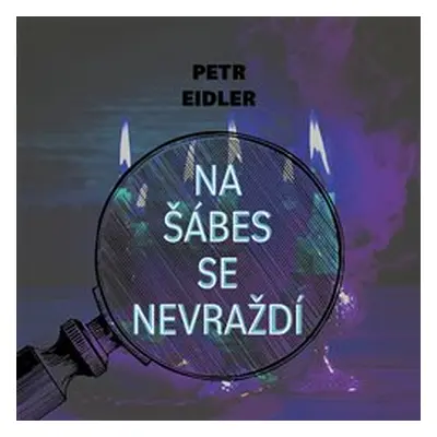 Na šábes se nevraždí - Petr Eidler