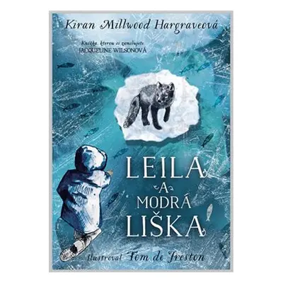 Leila a modrá liška - Kiran Millwood Hargraveová