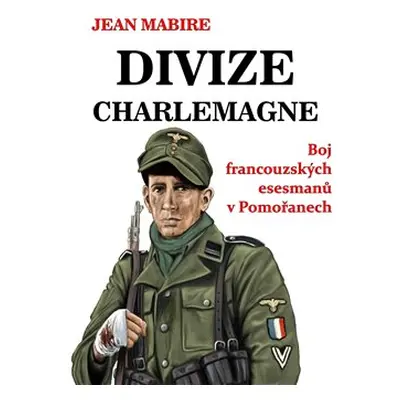 Divize Charlemagne - Jean Mabire