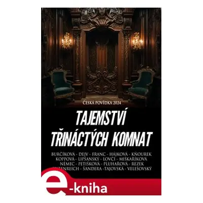 Tajemství třináctých komnat - kolektiv