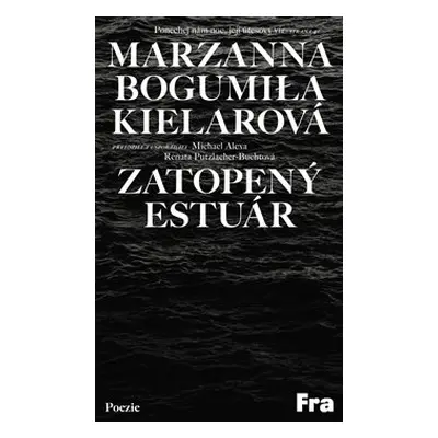 Zatopený estuár - Marzanna Bogumiła Kielarová