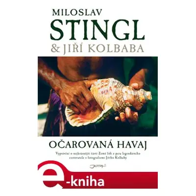 Očarovaná Havaj - Miloslav Stingl, Jiří Kolbaba