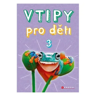 Vtipy pro děti 3 - Zuzana Neubauerová