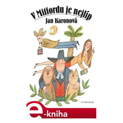 V Mitfordu je nejlíp - Jan Karonová