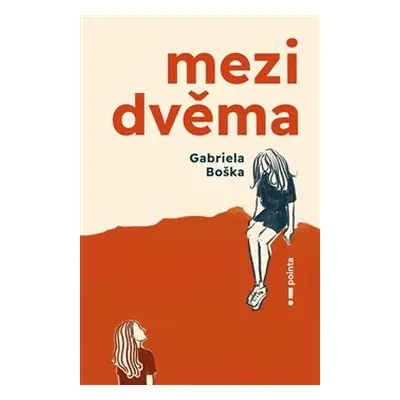 Mezi dvěma - Gabriela Boška