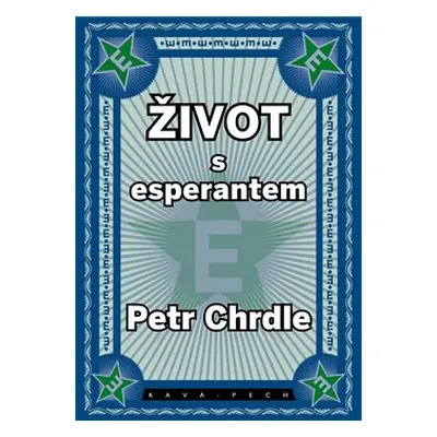 Život s esperantem - Petr Chrdle