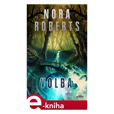 Volba - Nora Roberts