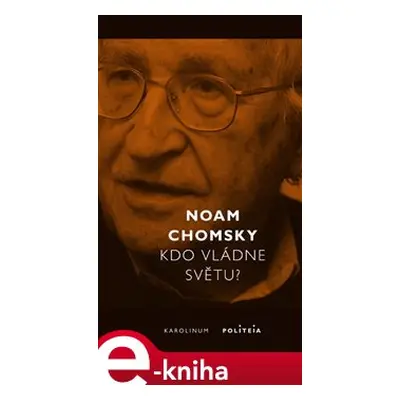 Kdo vládne světu? - Noam Chomsky