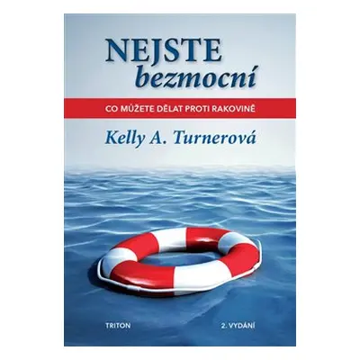 Nejste bezmocní - Kelly A. Turner