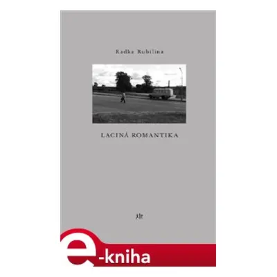 Laciná romantika - Radka Rubilina