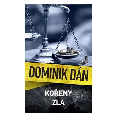 Kořeny zla - Dominik Dán