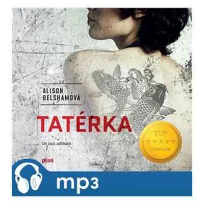 Tatérka, mp3 - Alison Belshamová