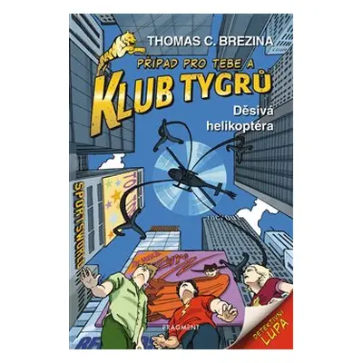 Klub Tygrů - Děsivá helikoptéra - Thomas Brezina