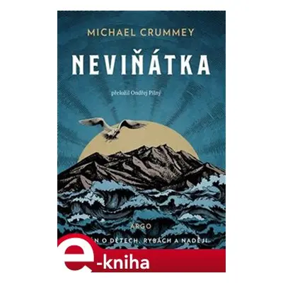 Neviňátka - Michael Crummey