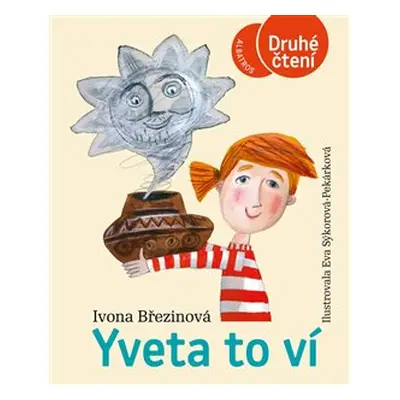 Yveta to ví - Ivona Březinová, Eva Sýkorová-Pekárková