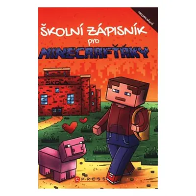 Školní zápisník pro Minecrafťáky - Michaela Bystrá-Radvanová