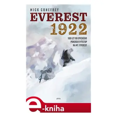 Everest 1922 - Mick Conefrey