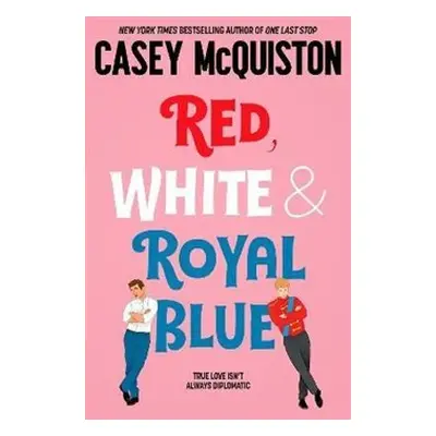 Red, White & Royal Blue - Casey McQuiston