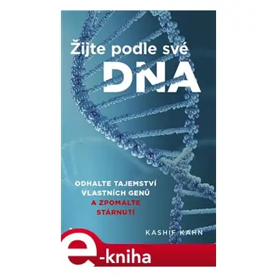 Žijte podle své DNA - Kashif Khan