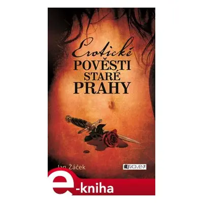 Erotické pověsti staré Prahy - Jan Žáček