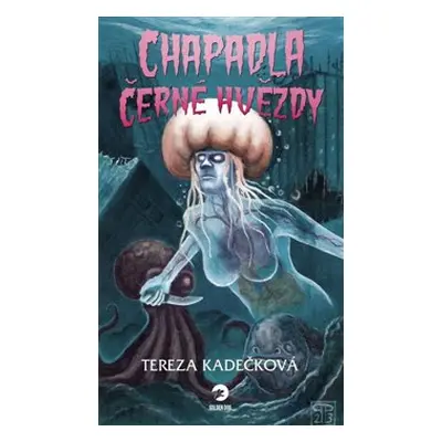 Chapadla Černé hvězdy - Tereza Kadečková