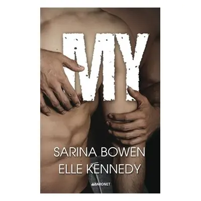 My - Elle Kennedy, Sarina Bowen