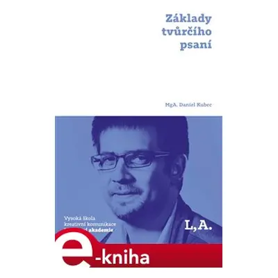 Základy tvůrčího psaní - Daniel Kubec