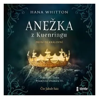 Anežka z Kuenringu - Hana Whitton