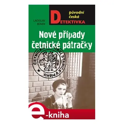 Nové případy četnické pátračky - Ladislav Beran