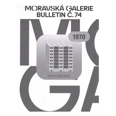 Bulletin Moravské galerie v Brně č.74