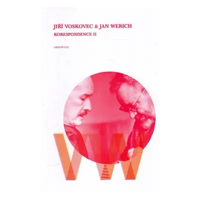 Korespondence II - Jan Werich, Jiří Voskovec