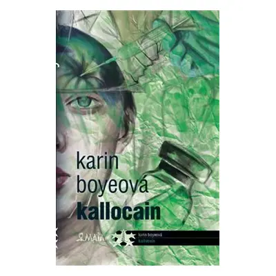 Kallocain - Karin Boyeová