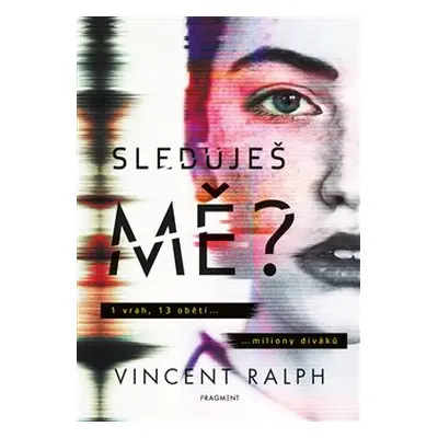 Sleduješ mě? - Vincent Ralph