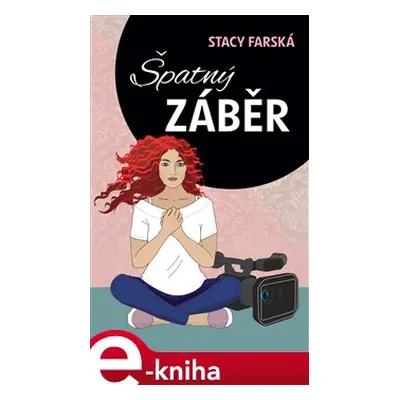 Špatný záběr - Stacy Farská