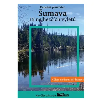 Šumava - P. Šustr, A. Šustr, O. Šustr