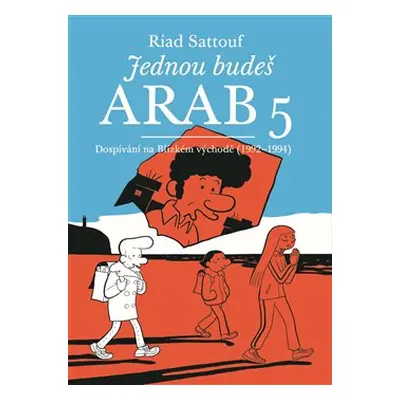 Jednou budeš Arab 5 - Riad Sattouf