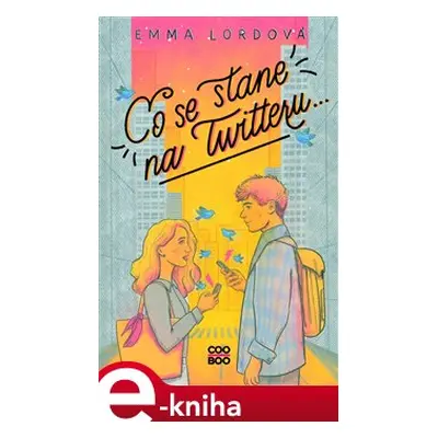 Co se stane na Twitteru... - Emma Lordová