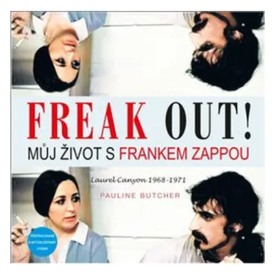 Freak Out! - Můj život s Frankem Zappou - Pauline Butcher