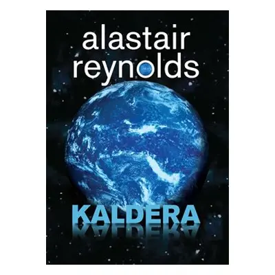 Kaldera - Alastair Reynolds