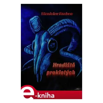 Hradiště prokletých - Stanislav Brabec