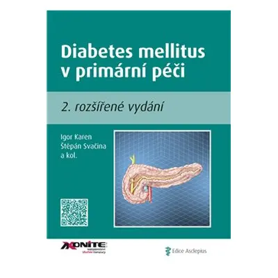 Diabetes mellitus v primární péči II. - kol., Igor Karen, Štěpán Svačina