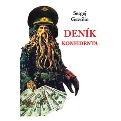 Deník konfidenta - Sergej Gavrilin