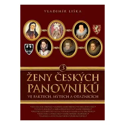 Ženy českých panovníků 3 - Vladimír Liška