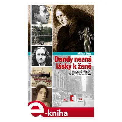 Dandy nezná lásky k ženě - Milan Hes