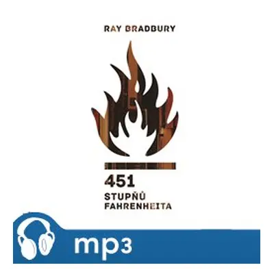 451 stupňů Fahrenheita, mp3 - Ray Bradbury