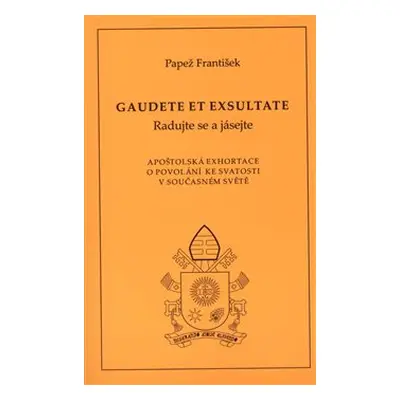 Gaudete et exsultate (Radujte se a jásejte) - Papež František