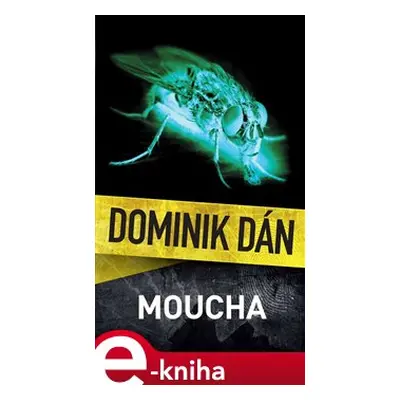 Moucha - Dominik Dán