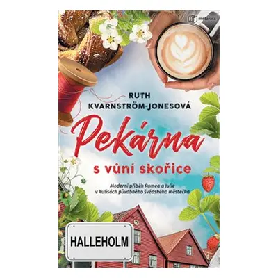 Pekárna s vůní skořice - Ruth Kvarnström-Jonesová