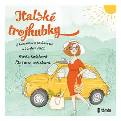 Italské trojhubky - Marta Kučíková