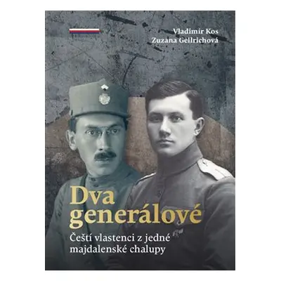 Dva generálové - Vladimír Kos, Zuzana Gellrichová